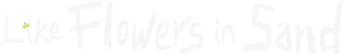 Like Flowers in Sand Logo