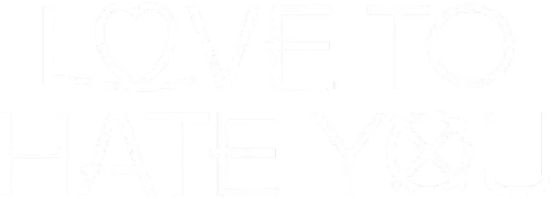 Love to Hate You Logo