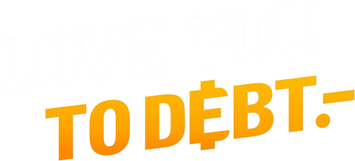 Love You to Debt Logo