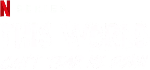 This World Can't Tear Me Down Logo