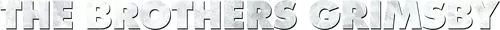 The Brothers Grimsby Logo