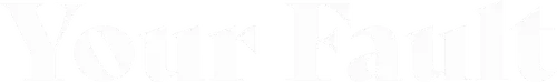 Your Fault Logo