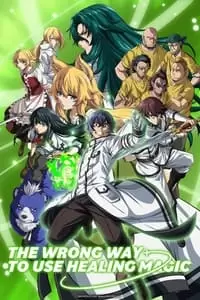 The Wrong Way to Use Healing Magic Poster