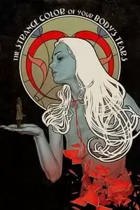 The Strange Color of Your Body's Tears Poster