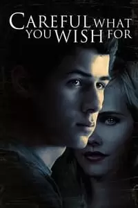 Careful What You Wish For Poster