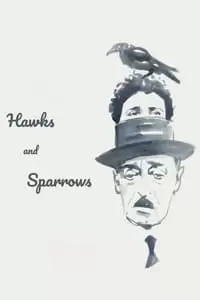 The Hawks and the Sparrows Poster