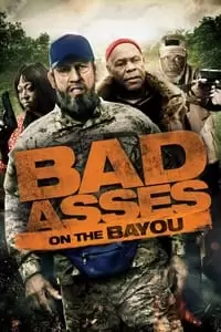 Bad Asses on the Bayou Poster
