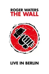 The Wall: Live in Berlin Poster