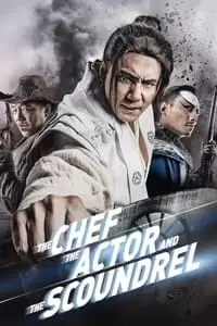 The Chef, The Actor, The Scoundrel Poster