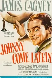 Johnny Come Lately Poster