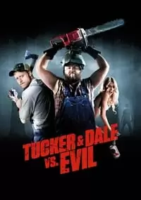 Tucker and Dale vs Evil Poster