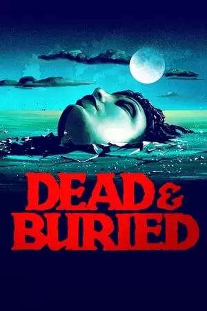 Dead & Buried Poster