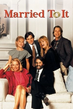 Married to It Poster