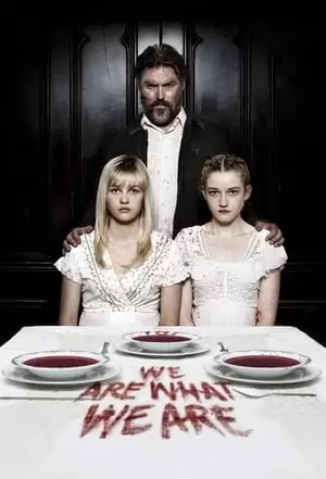 We Are What We Are Poster