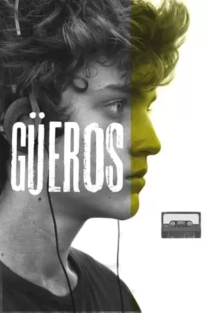 Gueros Poster