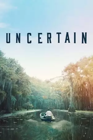 Uncertain Poster