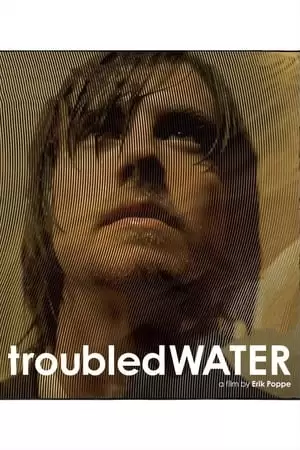 Troubled Water Poster