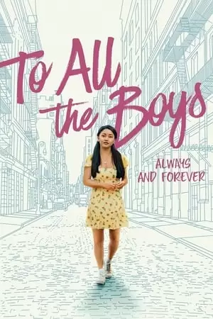 To All the Boys: Always and Forever Poster