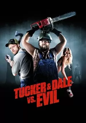 Tucker and Dale vs Evil Poster